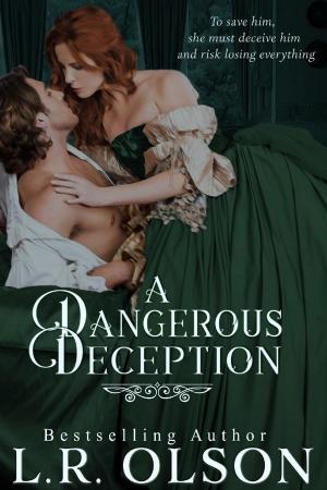 Cover of the book A Dangerous Deception by Liz Fielding