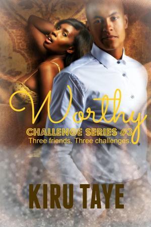Cover of the book Worthy by Kiru Taye