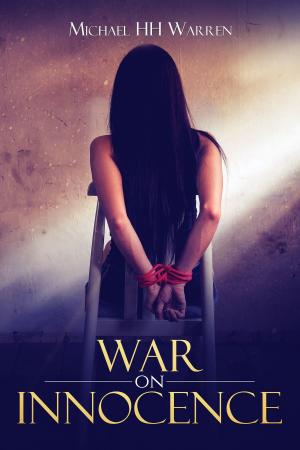 Cover of the book War on Innocence by Lydia M. Hawke