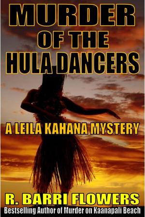 Cover of Murder of the Hula Dancers: A Leila Kahana Mystery