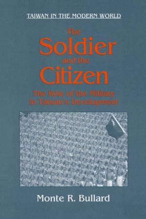 Book cover of The Soldier and the Citizen: Role of the Military in Taiwan's Development