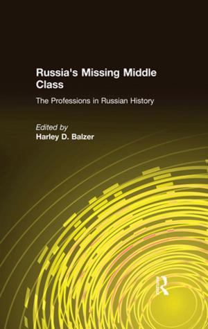 Cover of the book Russia's Missing Middle Class: The Professions in Russian History by John Rodden