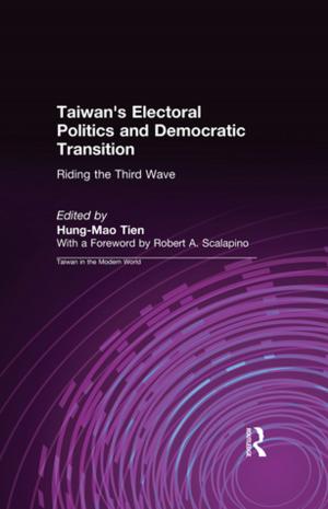 Cover of the book Taiwan's Electoral Politics and Democratic Transition: Riding the Third Wave by Douglas Biber, Susan Conrad