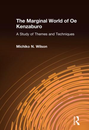 Cover of the book The Marginal World of Oe Kenzaburo: A Study of Themes and Techniques by Mariana Valverde