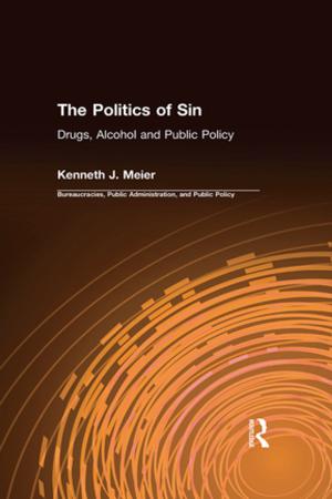 Book cover of The Politics of Sin: Drugs, Alcohol and Public Policy