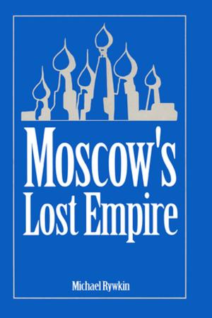 Cover of the book Moscow's Lost Empire by E. Carina H. Keskitalo