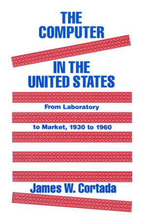 Cover of the book The Computer in the United States by R. Lachman, J. L. Lachman, E. C. Butterfield