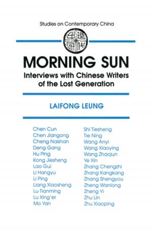 Cover of the book Morning Sun: Interviews with Chinese Writers of the Lost Generation by Bryon D. Anderson