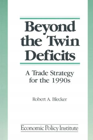 Cover of the book Beyond the Twin Deficits: A Trade Strategy for the 1990's by Jacqueline Eales