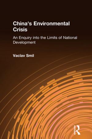 Cover of the book China's Environmental Crisis: An Enquiry into the Limits of National Development by Martial Pasquier, Jean-Patrick Villeneuve