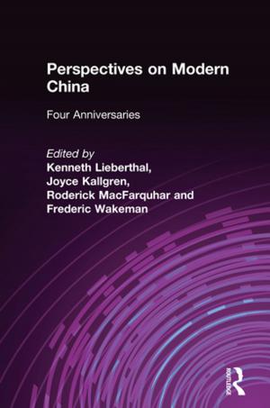 Cover of the book Perspectives on Modern China: Four Anniversaries by Matthew Gordon