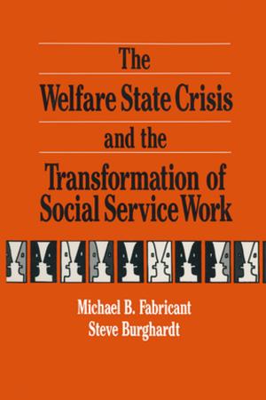Cover of the book The Welfare State Crisis and the Transformation of Social Service Work by Laura Dilly, Christine Hall
