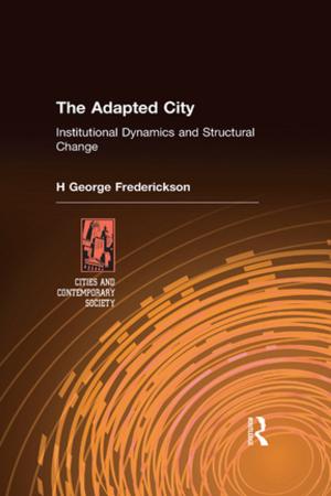 bigCover of the book The Adapted City: Institutional Dynamics and Structural Change by 