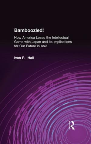 Cover of the book Bamboozled!: How America Loses the Intellectual Game with Japan and Its Implications for Our Future in Asia by Nikolas Coupland, Srikant Sarangi, Christopher N. Candlin