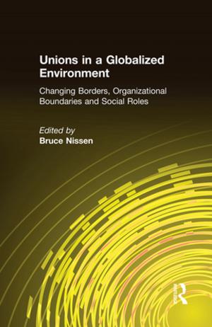 Cover of the book Unions in a Globalized Environment: Changing Borders, Organizational Boundaries and Social Roles by Gregory Landini
