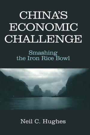 Cover of the book China's Economic Challenge: Smashing the Iron Rice Bowl by Malcolm Warner