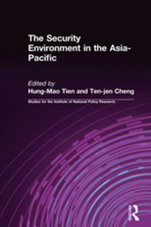 Cover of the book The Security Environment in the Asia-Pacific by 
