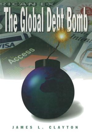 Cover of the book The Global Debt Bomb by Maria Semi, translated by Timothy Keates