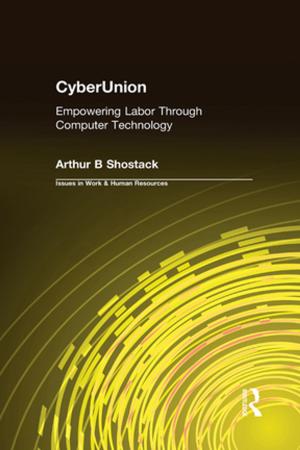Cover of the book CyberUnion: Empowering Labor Through Computer Technology by Carmel Flaskas