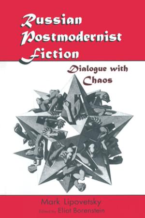 Cover of the book Russian Postmodernist Fiction: Dialogue with Chaos by Kikumi K. Tatsuoka
