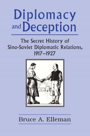 bigCover of the book Diplomacy and Deception: Secret History of Sino-Soviet Diplomatic Relations, 1917-27 by 