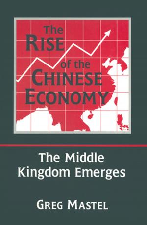 Cover of the book The Rise of the Chinese Economy: The Middle Kingdom Emerges by 
