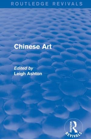Cover of Routledge Revivals: Chinese Art (1935)
