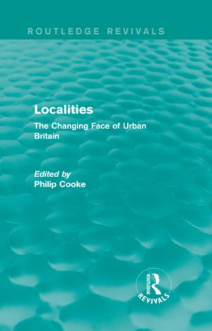 Cover of the book Routledge Revivals: Localities (1989) by Sarah King