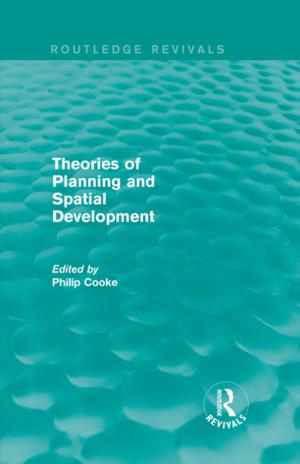 Cover of Routledge Revivals: Theories of Planning and Spatial Development (1983)