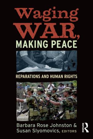 Cover of the book Waging War, Making Peace by Charmaine A. Nelson