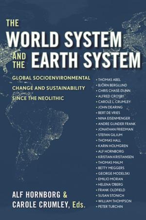 Cover of the book The World System and the Earth System by 