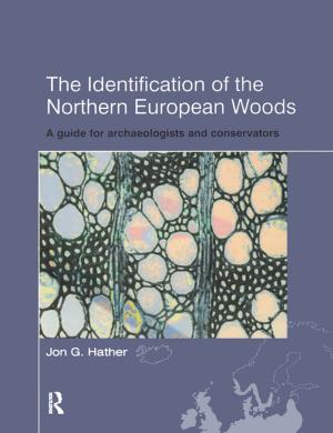 Cover of the book The Identification of Northern European Woods by M. d'Hertefelt, A. Trouwborst, J. Scherer