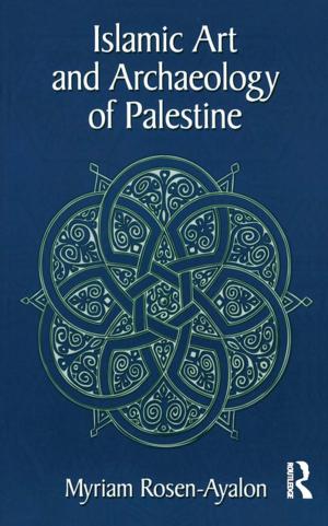 Cover of the book Islamic Art and Archaeology in Palestine by Andrew Moffat