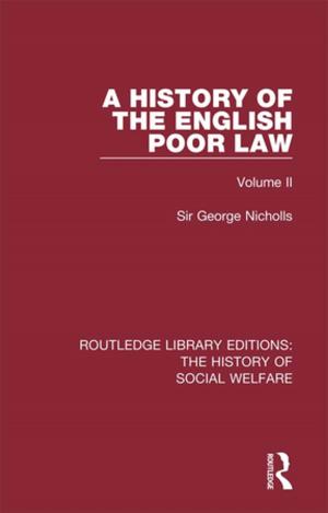 Cover of the book A History of the English Poor Law by Aidan Moran, John Toner