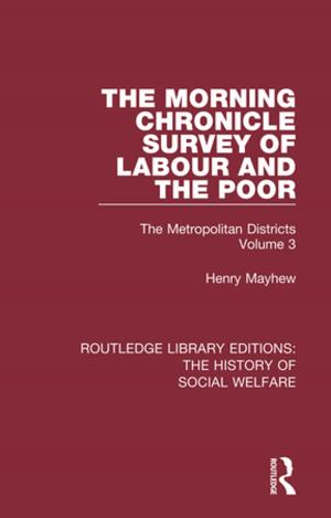 Cover of the book The Morning Chronicle Survey of Labour and the Poor by Patricia McGee