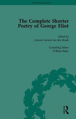 Cover of the book The Complete Shorter Poetry of George Eliot by William M. Carpenter, David G. Wiencek, James R. Lilley
