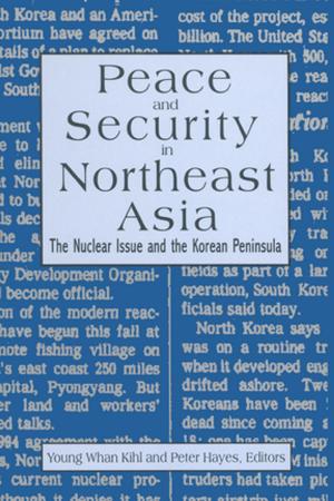 Book cover of Peace and Security in Northeast Asia: Nuclear Issue and the Korean Peninsula