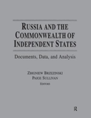Cover of the book Russia and the Commonwealth of Independent States by Maria Brouwer