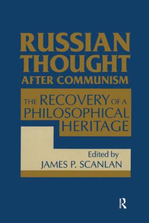 bigCover of the book Russian Thought After Communism: The Rediscovery of a Philosophical Heritage by 