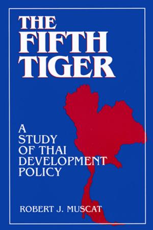 Cover of the book The Fifth Tiger: Study of Thai Development Policy by Daniel Bertaux, Paul Thompson