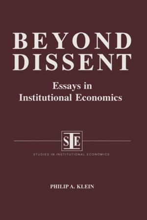 Book cover of Beyond Dissent: Essays in Institutional Economics