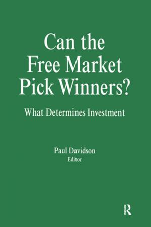 Cover of the book Can the Free Market Pick Winners?: What Determines Investment by Wiremu NiaNia, Allister Bush, David Epston
