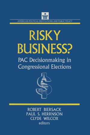 Book cover of Risky Business: PAC Decision Making and Strategy