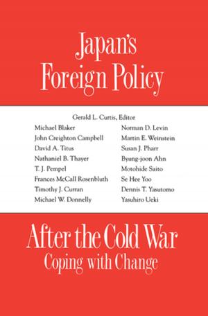 Cover of the book Japan's Foreign Policy After the Cold War: Coping with Change by 