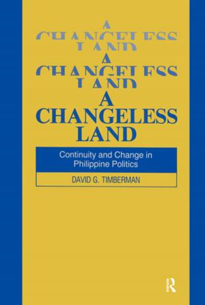 Cover of the book A Changeless Land: Continuity and Change in Philippine Politics by Voicu Ion Sucala