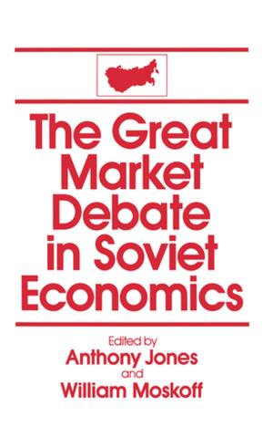 Cover of the book The Great Market Debate in Soviet Economics: An Anthology by Ann Gaasch, Linda Lehmann, Shane R. Jimerson