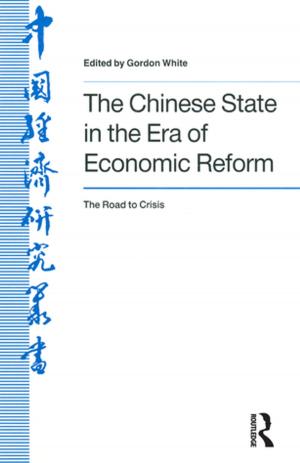 Book cover of The Chinese State in the Era of Economic Reform : the Road to Crisis: Asia and the Pacific
