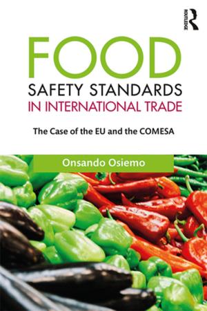 Cover of the book Food Safety Standards in International Trade by Rajeswary Ampalavanar Brown