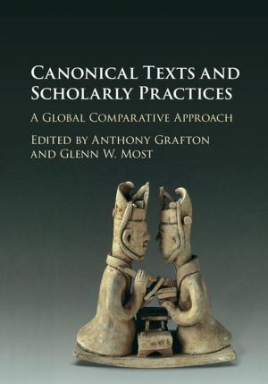 bigCover of the book Canonical Texts and Scholarly Practices by 