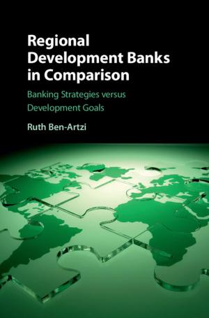 Cover of the book Regional Development Banks in Comparison by Dilan Thampapillai, Claudio Bozzi, Vivi Tan, Anne Matthew